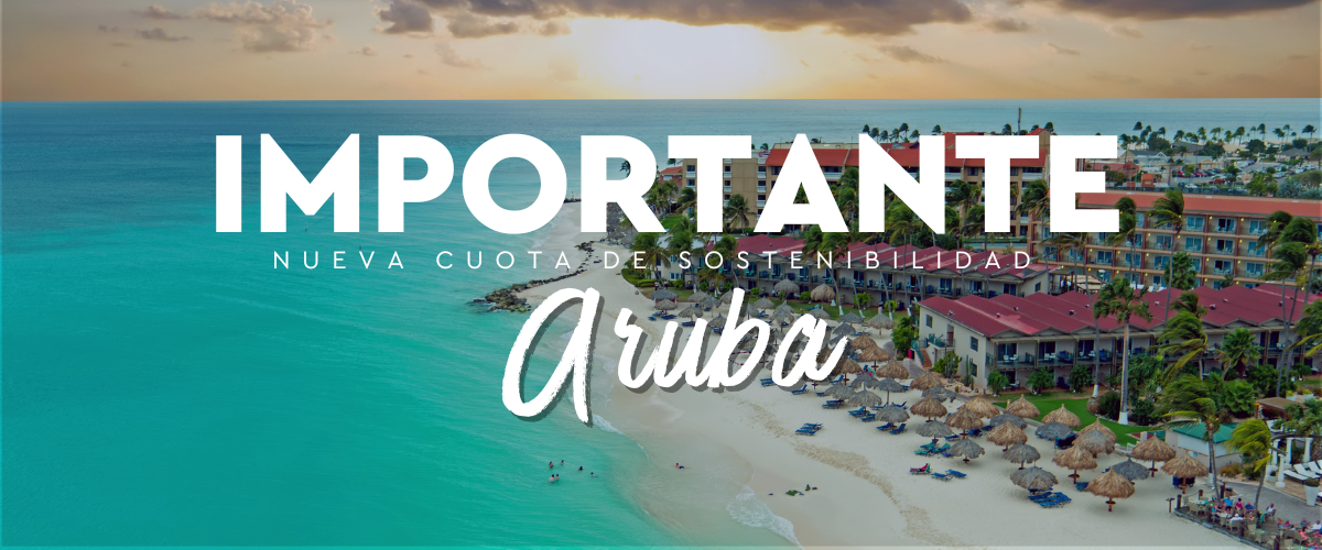 ¡Importante! Nueva Cuota de Sostenibilidad en Aruba: Todo lo que Necesitas Saber